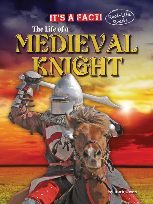 Title details for The Life of a Medieval Knight by Ruth Owen - Available